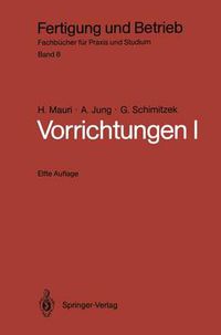 Cover image for Vorrichtungen I: Einteilung, Funktionen und Elemente der Vorrichtungen