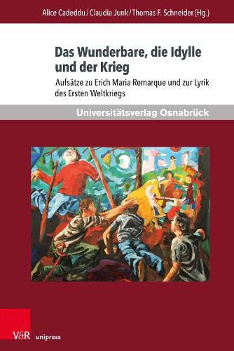 Cover image for Das Wunderbare, die Idylle und der Krieg