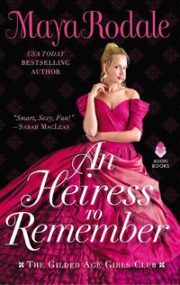 Cover image for An Heiress to Remember: The Gilded Age Girls Club