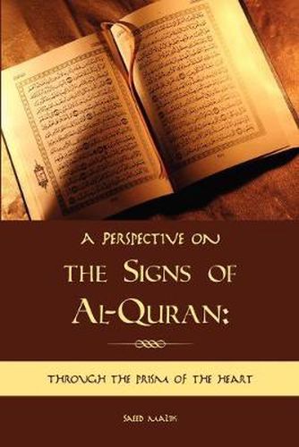 Cover image for A perspective on the Signs of Al-Quran: through the prism of the heart