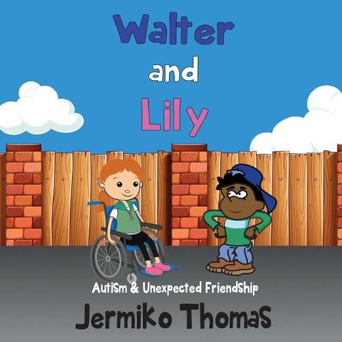 Cover image for Walter & Lily- Autism & Unexpected Friendship