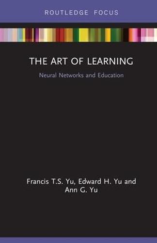 The Art of Learning: Neural Networks and Education