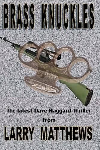 Cover image for Brass Knuckles: A Dave Haggard Thriller