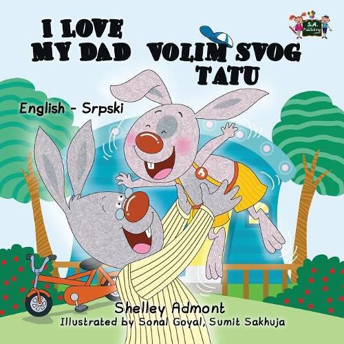 I Love My Dad: English Serbian Bilingual Edition