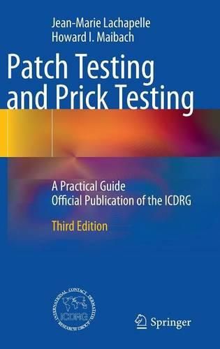 Cover image for Patch Testing and Prick Testing: A Practical Guide Official Publication of the ICDRG