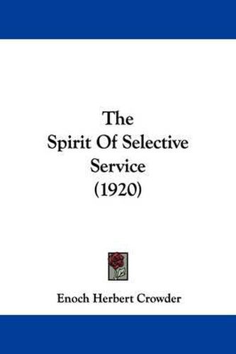 Cover image for The Spirit of Selective Service (1920)