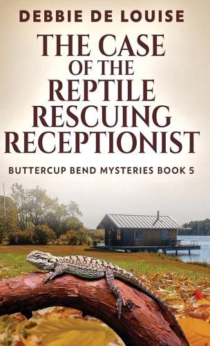 Cover image for The Case of the Reptile Rescuing Receptionist