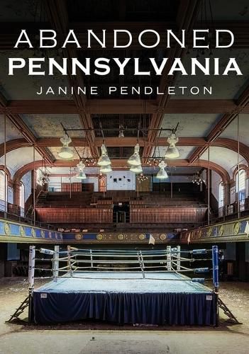 Cover image for Abandoned Pennsylvania