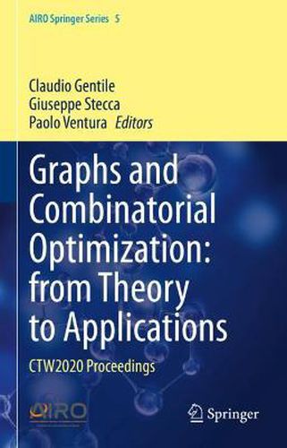 Cover image for Graphs and Combinatorial Optimization: from Theory to Applications: CTW2020 Proceedings