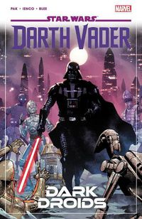 Cover image for Star Wars: Darth Vader by Greg Pak Vol. 8 - Dark Droids