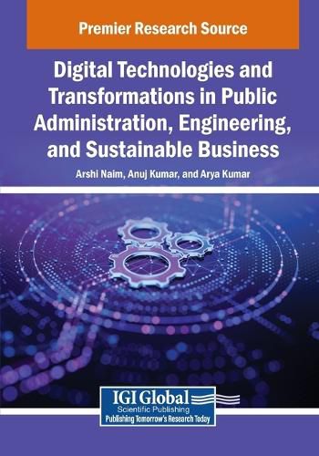 Cover image for Digital Technologies and Transformations in Public Administration, Engineering, and Sustainable Business