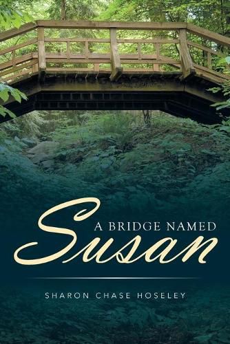 Cover image for A Bridge Named Susan