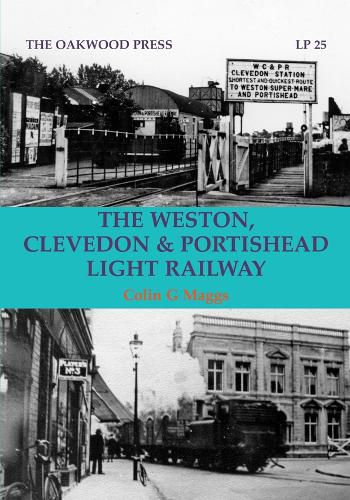 Cover image for The Weston, Clevedon & Portishead Light Railway