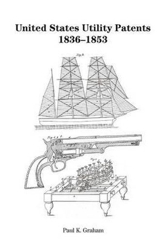 United States Utility Patents, 1836-1853