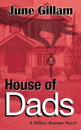 Cover image for House of Dads: A Hillary Broome Novel