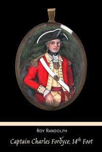 Cover image for Captain Charles Fordyce, 14th Foot