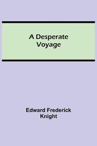 Cover image for A Desperate Voyage