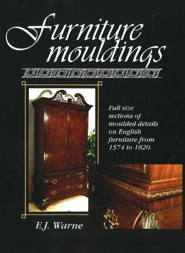 Cover image for Furniture Mouldings: Full-size Selections of Moulded Details on English Furniture from 1574 to 1820