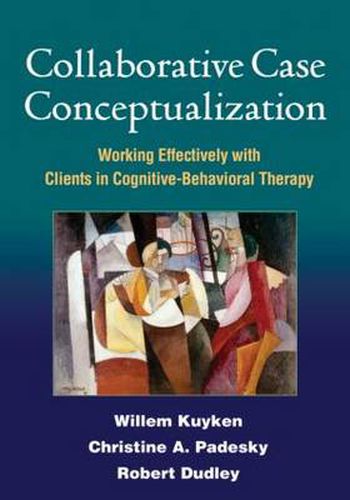 Cover image for Collaborative Case Conceptualization: Working Effectively with Clients in Cognitive-Behavioral Therapy