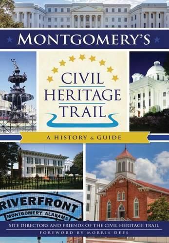 Cover image for Montgomery's Civil Heritage Trail: A History & Guide