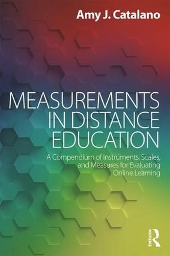 Cover image for Measurements in Distance Education: A Compendium of Instruments, Scales, and Measures for Evaluating Online Learning