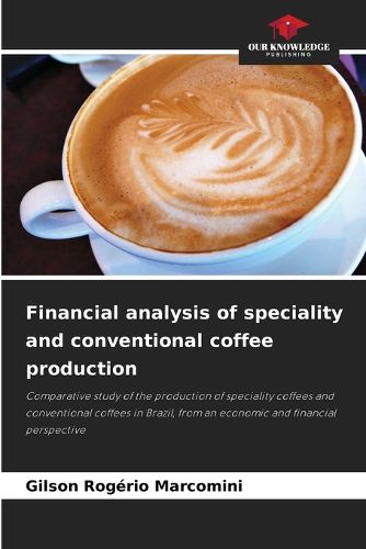 Cover image for Financial analysis of speciality and conventional coffee production