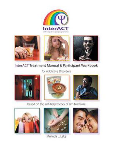 Cover image for Interact Treatment Manual & Participant Workbook: Based on the Self Help Theory of Jim MacLaine