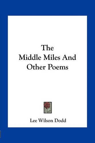 Cover image for The Middle Miles and Other Poems