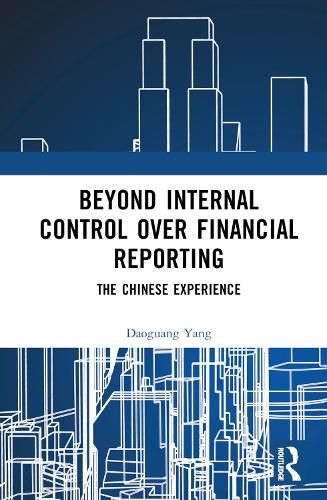 Beyond Internal Control over Financial Reporting