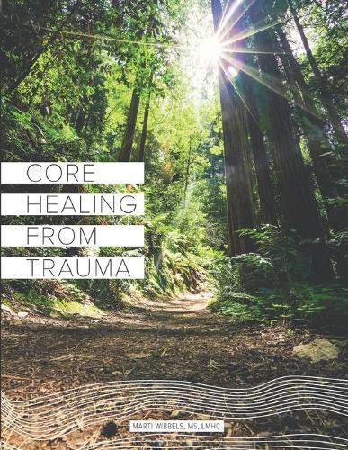 Cover image for Core Healing From Trauma