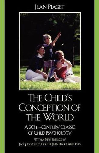 Cover image for The Child's Conception of the World: A 20th-Century Classic of Child Psychology