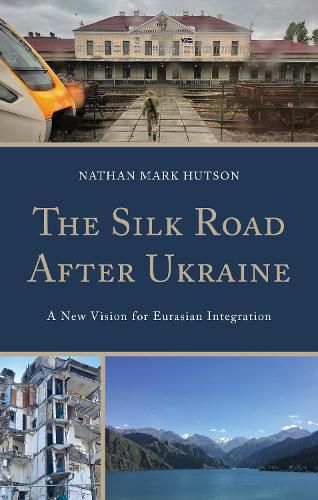 Cover image for The Silk Road After Ukraine