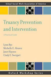 Cover image for Truancy Prevention and Intervention: A Practical Guide