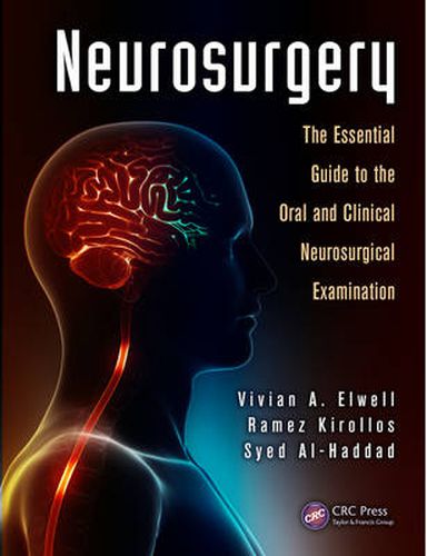 Cover image for Neurosurgery: The Essential Guide to the Oral and Clinical Neurosurgical Exam