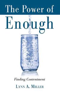 Cover image for The Power of Enough: Finding Contentment