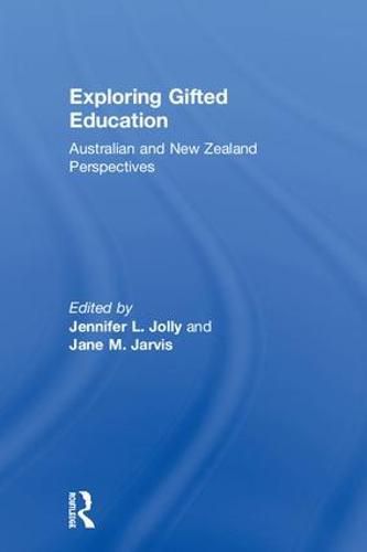 Cover image for Exploring Gifted Education: Australian and New Zealand Perspectives