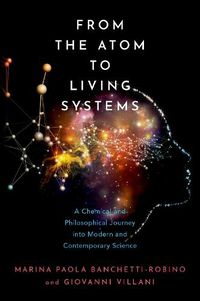 Cover image for From the Atom to Living Systems