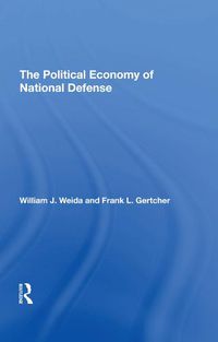 Cover image for The Political Economy of National Defense