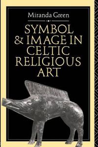 Cover image for Symbol and Image in Celtic Religious Art