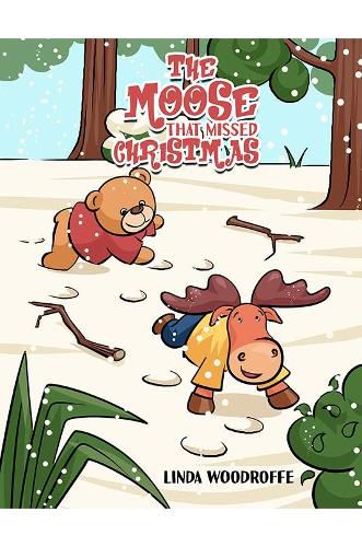 Cover image for The Moose That Missed Christmas