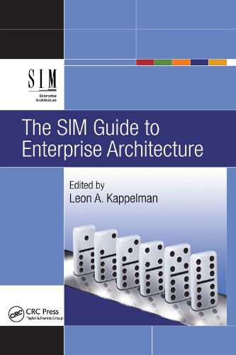 Cover image for The SIM Guide to Enterprise Architecture