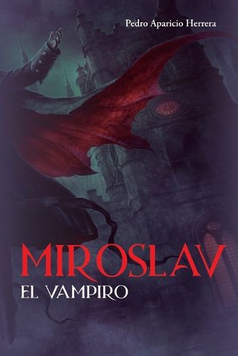Cover image for Miroslav, el vampiro