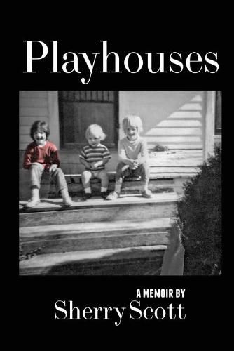 Cover image for Playhouses: Sexuality and Fundamentalism