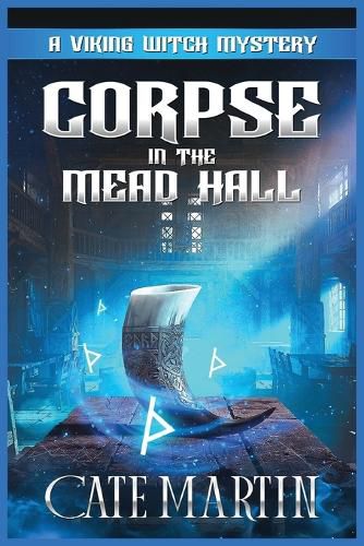Cover image for Corpse in the Mead Hall: A Viking Witch Cozy Mystery