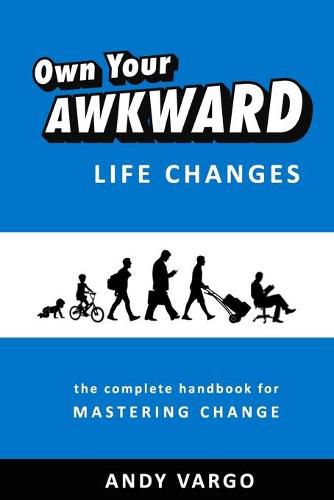 Cover image for Own Your Awkward Life Changes