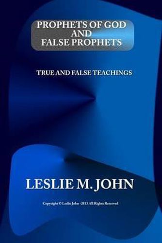 Cover image for Prophets of God and False Prophets: True and False Teachings