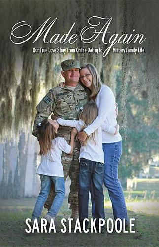 Cover image for Made Again: Our True Love Story from Online Dating to Military Family Life