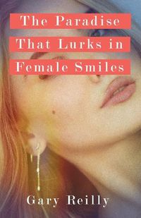 Cover image for The Paradise That Lurks in Female Smiles
