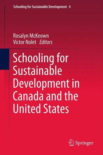 Cover image for Schooling for Sustainable Development in Canada and the United States