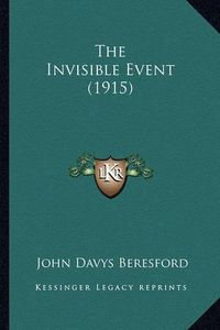 Cover image for The Invisible Event (1915)